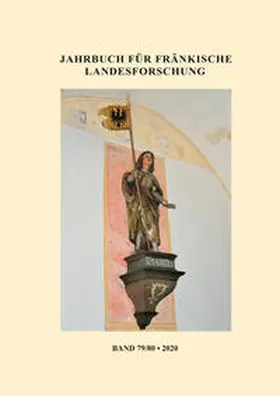 Wüst / Seiderer / Huppertz-Wild |  Jahrbuch für fränkische Landesforschung, Band 79/80 (2020) | Buch |  Sack Fachmedien