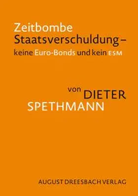 Spethmann |  Zeitbombe Staatsverschuldung | Buch |  Sack Fachmedien