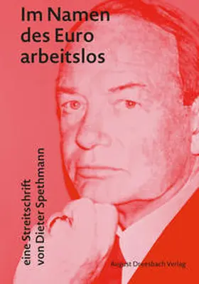 Spethmann |  Im Namen des Euro arbeitslos | Buch |  Sack Fachmedien
