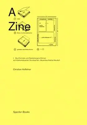 Hoffelner |  A Zine/ Aspekte architekturrelevanter Drucksachen | Buch |  Sack Fachmedien
