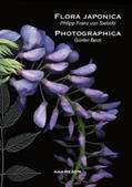 Beck / Siebold |  Philipp Franz von Siebold: Flora japonica / Günter Beck: Flora photographica | Buch |  Sack Fachmedien