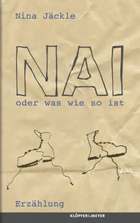 Jäckle |  Nai oder was wie so ist | Buch |  Sack Fachmedien
