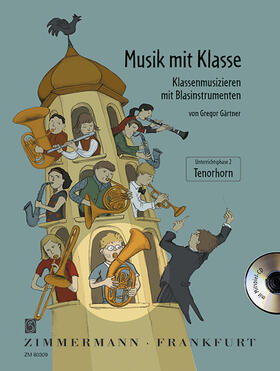 Gärtner | Musik mit Klasse. Tenorhorn | Buch | 978-3-940105-07-3 | sack.de