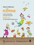 Werner |  Flötine - Freche Früchtchen und noch viel mehr | Buch |  Sack Fachmedien