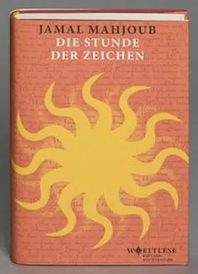 Mahjoub / Trojanow |  Die Stunde der Zeichen | Buch |  Sack Fachmedien
