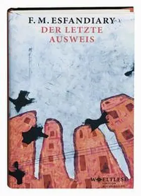 Esfandiary |  Der letzte Ausweis | Buch |  Sack Fachmedien