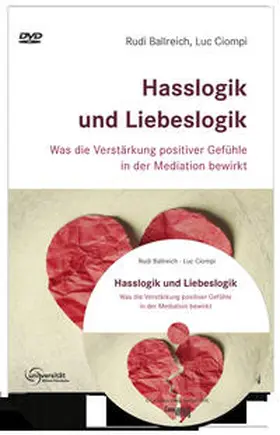 Ballreich / Ciompi |  Hasslogik und Liebeslogik | Sonstiges |  Sack Fachmedien