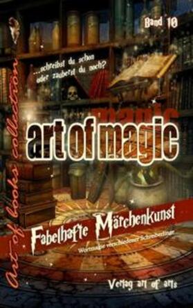Bartl / Braun / Düringer | art of magic - Band 10 | Buch | 978-3-940119-62-9 | sack.de