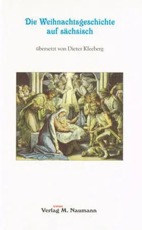Kleeberg / Sauer |  Die Weihnachtsgeschichte auf sächsisch | Buch |  Sack Fachmedien
