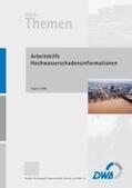 DWA - Deutsche Vereinigung für Wasserwirtschaft, Abwasser und Abfall e.V. |  Arbeitshilfe Hochwasserschadensinformationen | Buch |  Sack Fachmedien