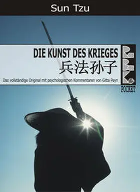 Tzu / Peyn |  Die Kunst des Krieges mit psychologischen Kommentaren | Buch |  Sack Fachmedien