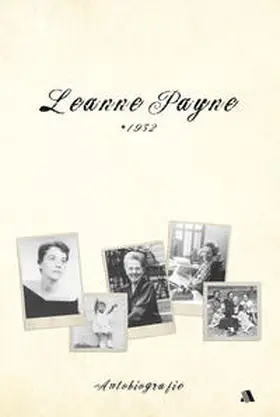 Payne |  Leanne Payne * 1932 | Buch |  Sack Fachmedien