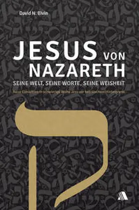 Bivin |  Jesus von Nazareth - seine Welt, seine Worte, seine Weisheit | Buch |  Sack Fachmedien