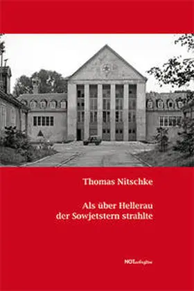 Nitschke |  Als über Hellerau der Sowjetstern strahlte | Buch |  Sack Fachmedien