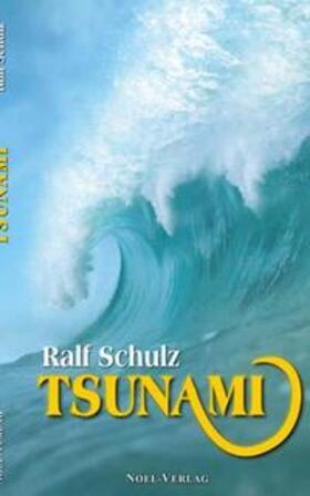 Schulz | Tsunami | Buch | 978-3-940209-00-9 | sack.de