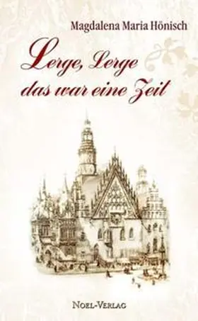 Hönisch |  Lerge, Lerge... das war eine Zeit | Buch |  Sack Fachmedien