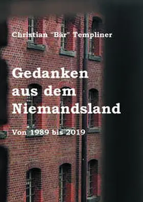 Templiner |  Gedanken aus dem Niemandsland | Buch |  Sack Fachmedien