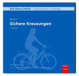 Schwendy / i.n.s. - Institut für innovative Städte |  Sichere Kreuzungen | Buch |  Sack Fachmedien