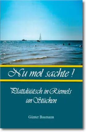 Baumann |  Nu mol sachte! | Buch |  Sack Fachmedien