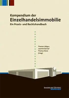 Lüttgau / Stumpf / Elsner |  Kompendium der Einzelhandelsimmobilie | Buch |  Sack Fachmedien