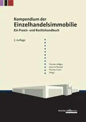 Lüttgau / Stumpf / Elsner |  Kompendium der Einzelhandelsimmobilie | eBook | Sack Fachmedien