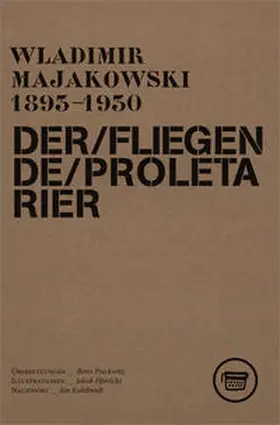 Majakowskij / Majakowski |  DER FLIEGENDE PROLETARIER | Buch |  Sack Fachmedien