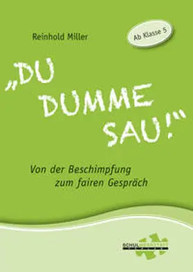 Miller |  "Du dumme Sau!" | Buch |  Sack Fachmedien