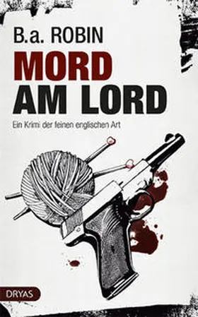 Robin |  Mord am Lord | Buch |  Sack Fachmedien