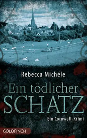 Michéle |  Ein tödlicher Schatz | Buch |  Sack Fachmedien