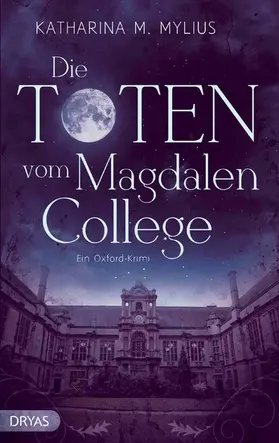 Mylius | Die Toten vom Magdalen College | E-Book | www.sack.de