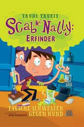 Trueit |  Scab McNally: Erfinder | Buch |  Sack Fachmedien