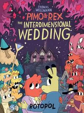 Wellmann |  Pimo & Rex - The Interdimensional Wedding | Buch |  Sack Fachmedien