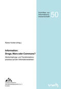 Kuhlen |  Information: Droge, Ware oder Commons? | Buch |  Sack Fachmedien