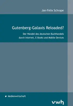 Schrape |  Gutenberg-Galaxis Reloaded? | Buch |  Sack Fachmedien