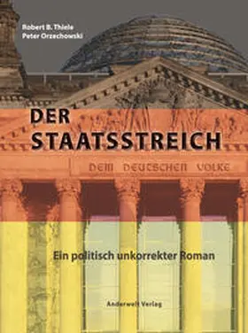 Thiele / Orzechowski |  Der Staatsstreich | Buch |  Sack Fachmedien