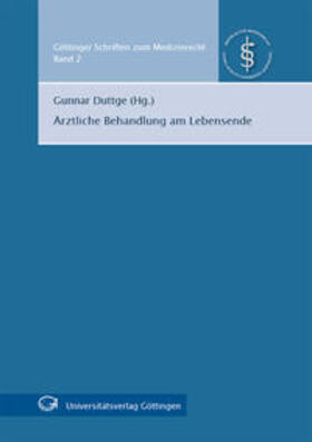 Duttge | Ärztliche Behandlung am Lebensende | Buch | 978-3-940344-29-8 | sack.de