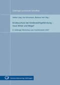 Lipp / Schumann / Veit |  Kindesschutz bei Kindeswohlgefährdung - neue Mittel und Wege? | Buch |  Sack Fachmedien