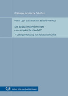 Lipp / Schumann / Veit | Die Zugewinngemeinschaft - ein europäisches Modell? | Buch | 978-3-940344-63-2 | sack.de