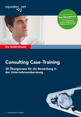 Reineke / Razisberger / Menden | Das Insider-Dossier: Consulting Case-Training | Buch | 978-3-940345-19-6 | sack.de