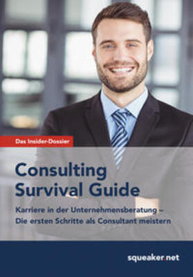 Lal / Schlattmann / Wegener | Das Insider-Dossier: Consulting Survival Guide | Buch | 978-3-940345-94-3 | sack.de