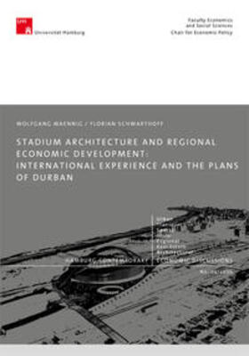 Maennig / Schwarthoff | Stadium Architecture and Regional Economic Development: International Experience and the Plans of Durban | Buch | 978-3-940369-14-7 | sack.de