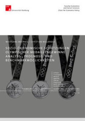 Maennig / Wellbrock |  Sozio-ökonomische Schätzungen Olympischer Medaillengewinne. Analyse-, Prognose- und Benchmarkmöglichkeiten | Buch |  Sack Fachmedien