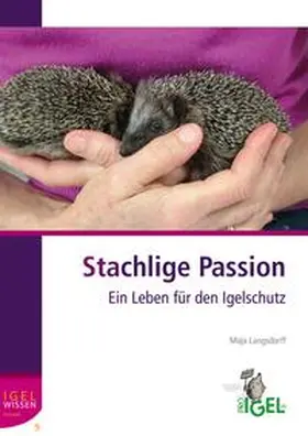 Langsdorff |  Stachlige Passion | Buch |  Sack Fachmedien
