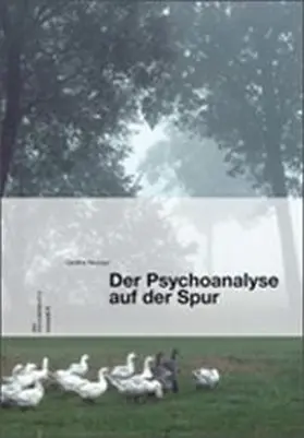 Neubaur |  Der Psychoanalyse auf der Spur | Buch |  Sack Fachmedien