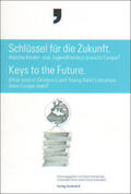 Hendricks / Peters / Schreiber |  Schlüssel für die Zukunft – Keys to the Future | Buch |  Sack Fachmedien