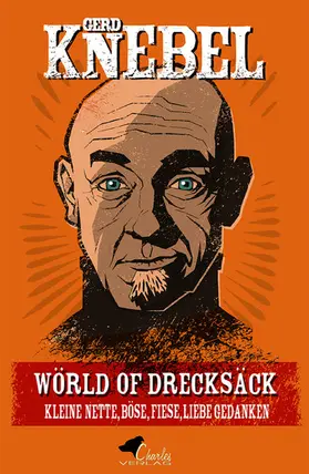Knebel |  Wörld of Drecksäck | eBook | Sack Fachmedien