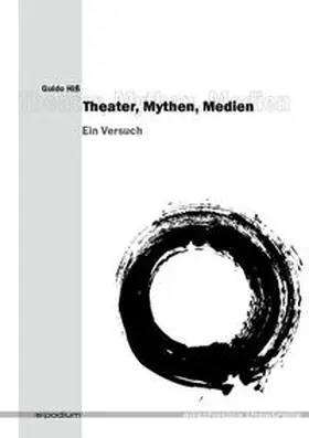 Hiß |  Theater, Mythen, Medien | Buch |  Sack Fachmedien