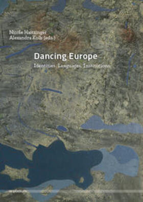 Haitzinger / Kolb | Dancing Europe | Buch | 978-3-940388-85-8 | sack.de