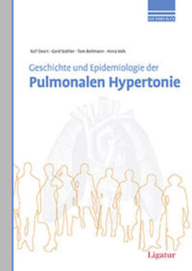 Ewert / Stähler / Bollmann | Geschichte und Epidemiologie der Pulmonalen Hypertone | Buch | 978-3-940407-57-3 | sack.de