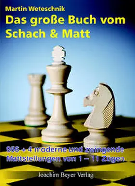 Weteschnik |  Das große Buch vom Schach & Matt | Buch |  Sack Fachmedien